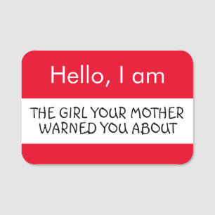 Etiqueta De Nome Olá... Menina que sua mãe te avisou sobre