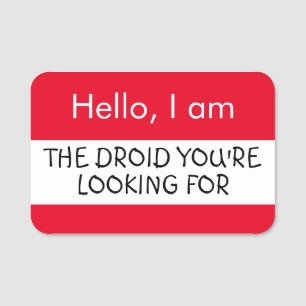 Etiqueta De Nome Olá... O Droid que você está procurando por Nom