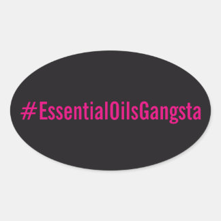 Etiqueta do #Essentialoilsgangsta