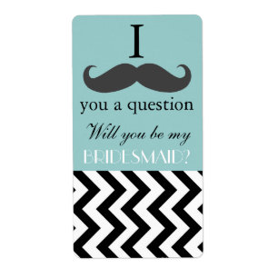 Etiqueta Eu devo te dar um bigode para ser minha madrinha d