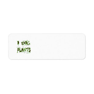 Etiqueta I Dig Plantas Gardener Slogan