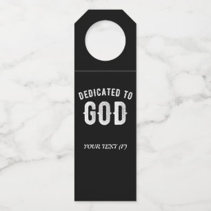 ETIQUETA PARA GARRAFA DEDICADO A DEUS TEXTO BRANCO LEGAL PERSONALIZÁVEL
