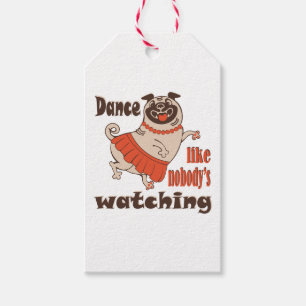 Etiqueta Para Presente Dance como ninguém está assistindo Pug Dog feminin