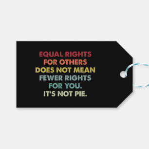 Etiqueta Para Presente Igualdade de Direitos para Outros Não Significa Me
