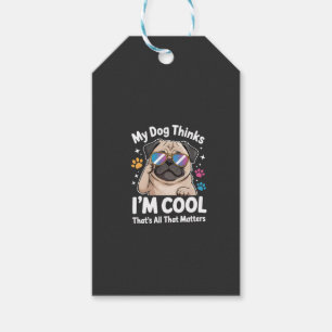 Etiqueta Para Presente Meu Cachorro Acha Que Sou Legal, Isso É Tudo Que I
