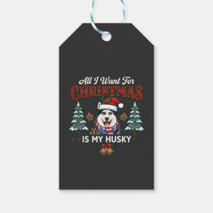 Etiqueta Para Presente Tudo O Que Queremos No Natal É Cachorro Husky Com