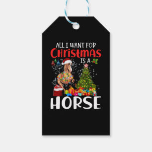Etiqueta Para Presente Tudo O Que Quero Para O Natal É Um Cavalo Engraçad