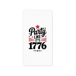 Etiqueta Party Like It’s 1776 | Funny 4th of July USA Tee