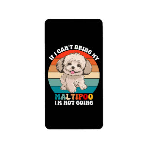 Etiqueta Se não puder levar meu cachorro Maltipoo, não vou