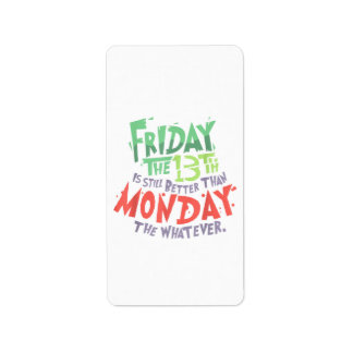 Etiqueta Sexta-feira o 13 é melhor que segunda-feira o que 