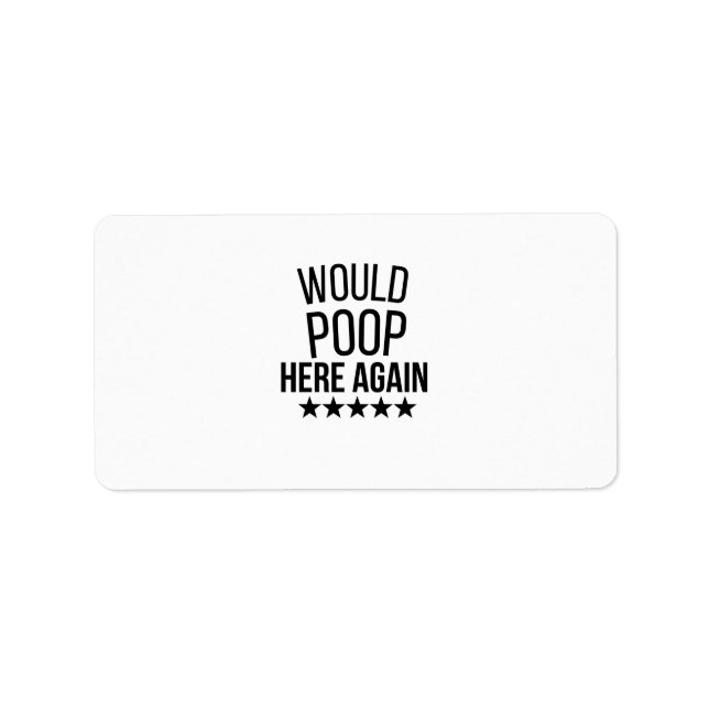 Etiqueta Would Poop Here Again FunnCustom-Cut Vinyl Sticker (Frente)