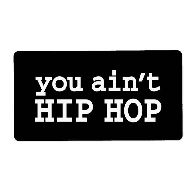 Etiqueta you ain't HIP HOP (Frente)