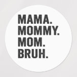 Etiquetas Infantis Mama Mommy Mom Bruh Funny Mothers Day Vintage<br><div class="desc">funny, mothers, day, family, gift, show, mama, mommy, sarcastic, vintage</div>