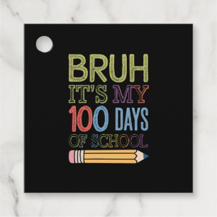 Etiquetas Para Lembrancinhas É Meu 100 Dias De Escola Engraçado 100º Dia