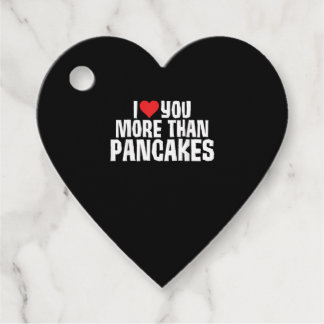 Etiquetas Para Lembrancinhas I Love You More Than Pancakes Funny Romantic Quote