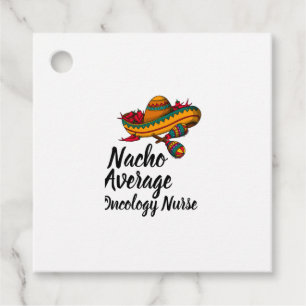 Etiquetas Para Lembrancinhas Nacho Average Oncology Nurse - Funny Cinco De Mayo