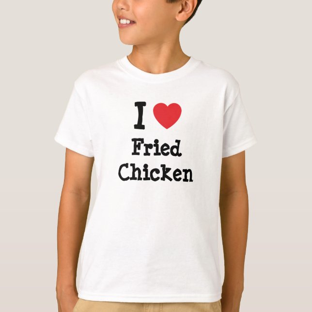 Eu adoro Camiseta Fried Chicken (Frente)