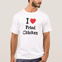 Eu adoro Camiseta Fried Chicken