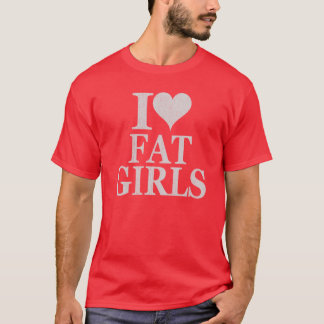 Eu adoro garotas gordas - eu gosto de camiseta de