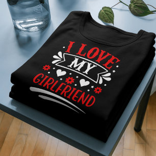 Eu adoro minha camisa de NAMORADA - presente român