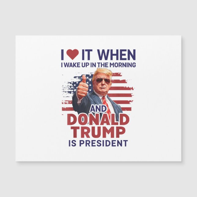 Eu Adoro Quando Eu Acordar E Trump É O Presidente  (Frente)