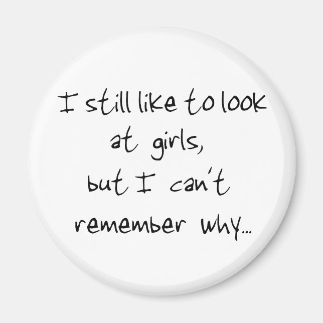 Eu ainda gosto de olhar para o imã das raparigas (Frente)