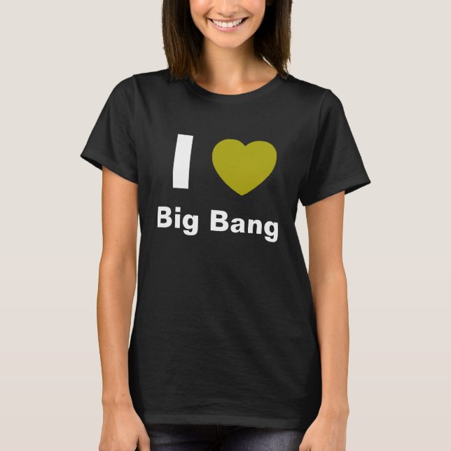 Eu amo a camisa de Big Bang T (o preto) (Frente)
