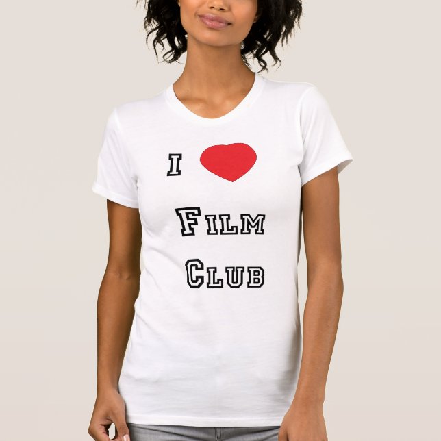 Eu amo a camisa do clube de filme (Frente)