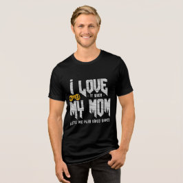 Eu amo a minha mãe Bella+Canvas Três-Blend T-Shirt