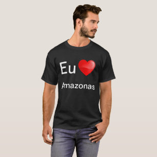 Eu amo Amazonas de Camiseta