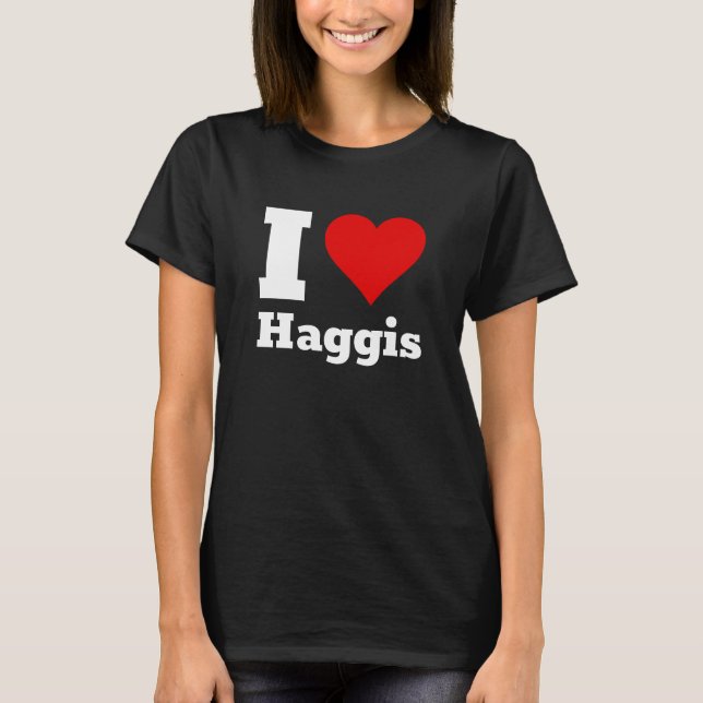 Eu Amo Camiseta Haggis (Frente)