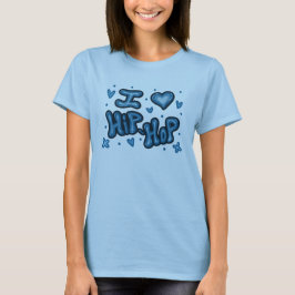 Eu amo Camiseta Hip-Hop