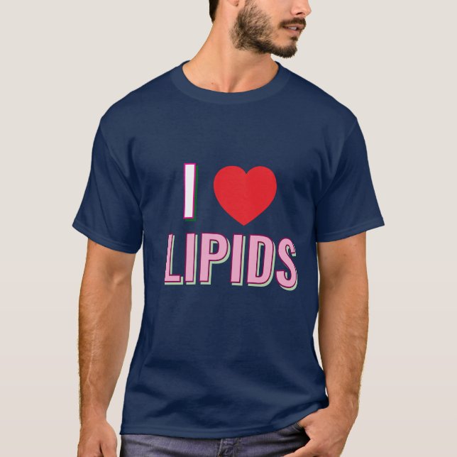 Eu amo camisetas de lipídios (Frente)