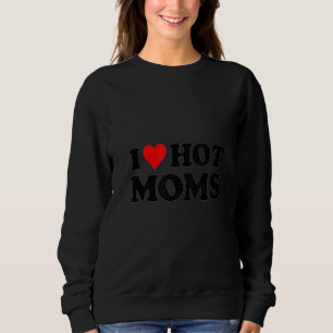 Eu Amo Camisetas Quentes Eu Corto Mães Quentes Cam