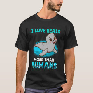 Eu Amo Focas Mais Do Que Humanos Camisa Foca Harpa