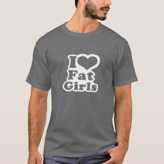 Eu amo meninas gordas - camisetas engraçadas