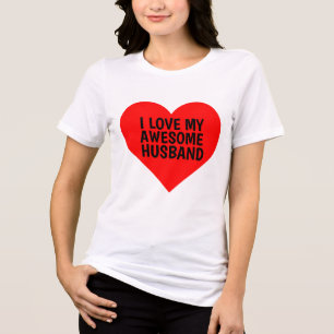 EU AMO MEU MARIDO INCRÍVEL T-SHIRT