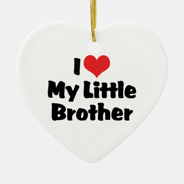 Eu Amo Meu Pequeno Ornamento Irmão (Frente)
