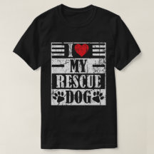 Eu Amo Minha Cachorro Resgatado Camisa Divertida V