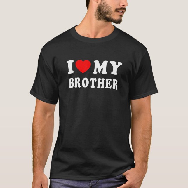Eu Amo Minha Camisa De Irmão Eu Corto Meu Irmão Eu (Frente)