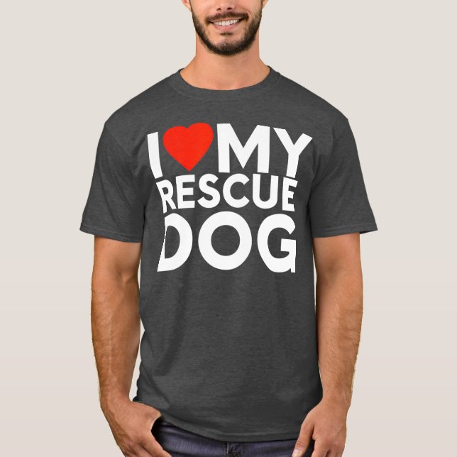 Eu Amo Minha Camisa De Salvamento De Cachorro (Frente)