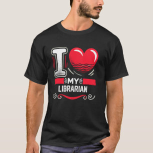 Eu Amo Minha Camiseta de BIBLIOTECÁRIO para BIBLIO