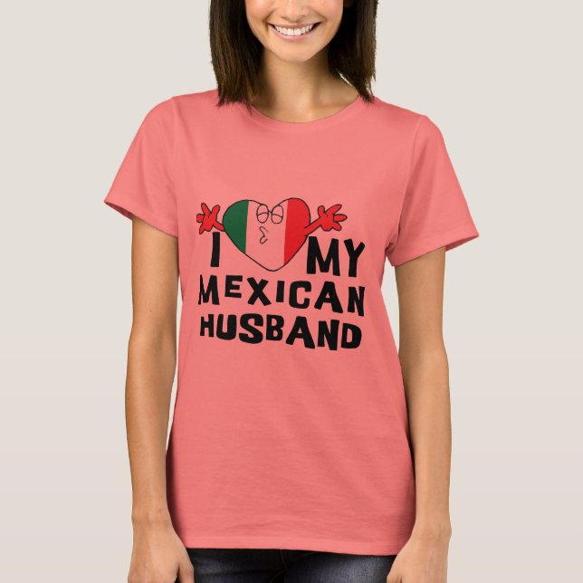 Eu Amo Minha Camiseta De Marido Mexicana (Frente)