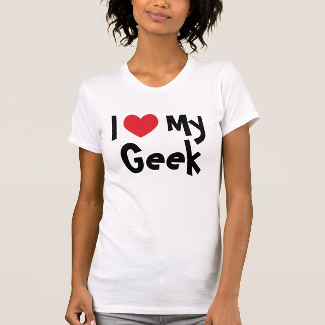 Eu Amo Minha Camiseta Geek (Frente)