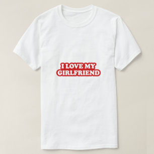 Eu Amo Minha Camiseta Namorada, Namorada