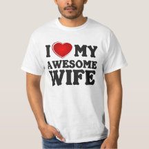 Eu Amo Minha Esposa Incrível. Camiseta