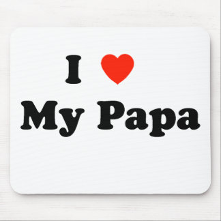 Eu amo minha papá Mousepad
