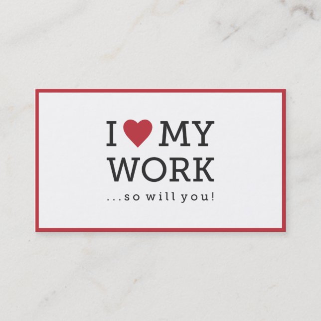 Eu Amo O Meu Cartão de visita De Trabalho (Frente)