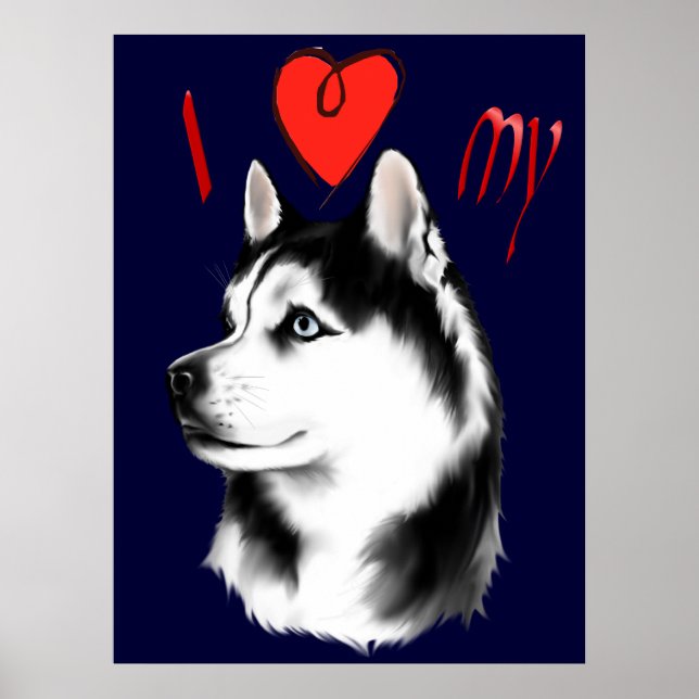 Eu Amo O Meu Husky Siberiano Poster (Frente)