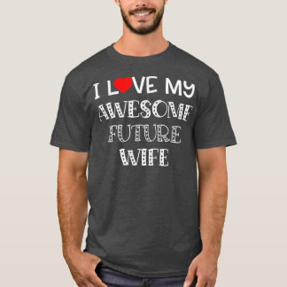 Eu Amo O Meu Incrível Futuro Esposa Camisa Noite